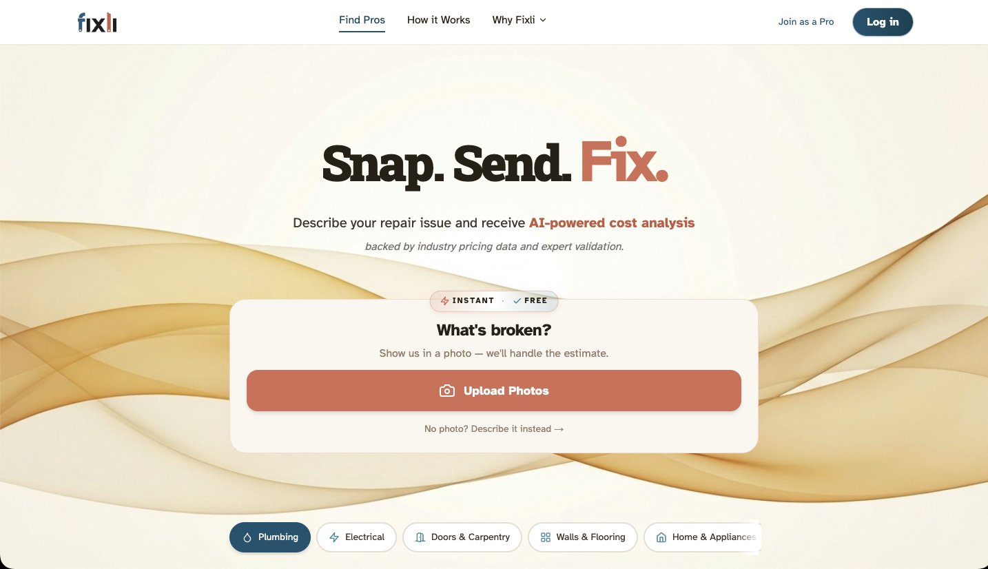 Fixli's landing page: the headline Snap. Send. Fix., a promise of AI-powered cost analysis backed by industry pricing data, and an upload-a-photo entry point above trade categories for plumbing, electrical, carpentry, walls and flooring, and home appliances.